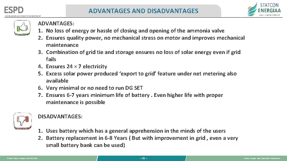 ESPD ENERGIAA SOLAR PROJECTS DEPARTMENT ADVANTAGES AND DISADVANTAGES: 1. No loss of energy or ESPD ENERGIAA SOLAR PROJECTS DEPARTMENT ADVANTAGES AND DISADVANTAGES: 1. No loss of energy or