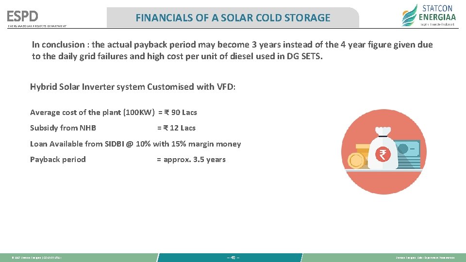 ESPD ENERGIAA SOLAR PROJECTS DEPARTMENT FINANCIALS OF A SOLAR COLD STORAGE In conclusion : ESPD ENERGIAA SOLAR PROJECTS DEPARTMENT FINANCIALS OF A SOLAR COLD STORAGE In conclusion :