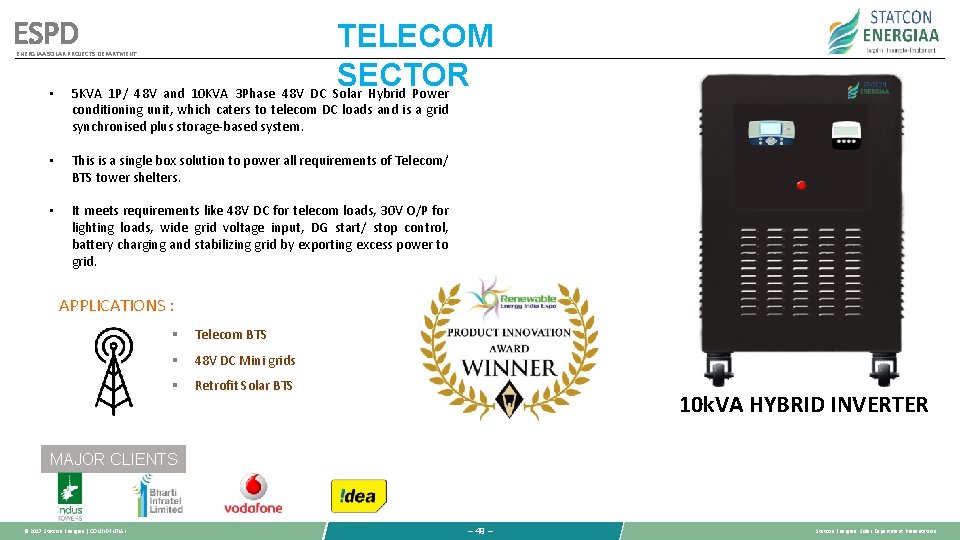ESPD TELECOM SECTOR 5 KVA 1 P/ 48 V and 10 KVA 3 Phase ESPD TELECOM SECTOR 5 KVA 1 P/ 48 V and 10 KVA 3 Phase
