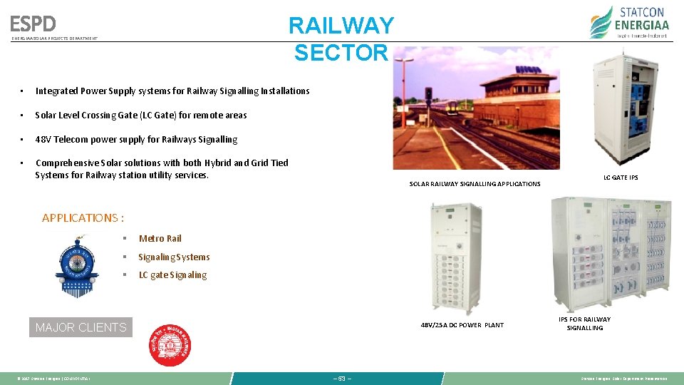 ESPD RAILWAY SECTOR ENERGIAA SOLAR PROJECTS DEPARTMENT • Integrated Power Supply systems for Railway ESPD RAILWAY SECTOR ENERGIAA SOLAR PROJECTS DEPARTMENT • Integrated Power Supply systems for Railway