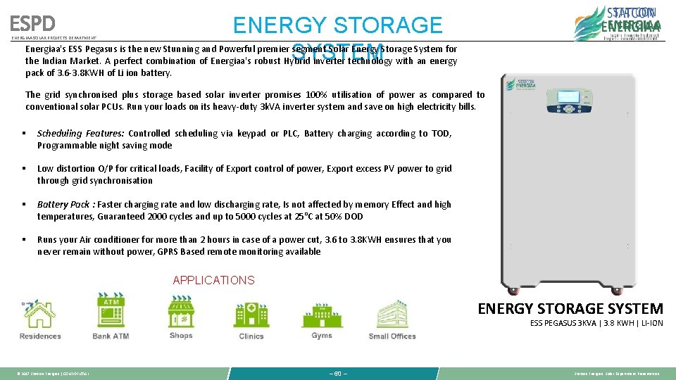 ESPD ENERGY STORAGE Energiaa's ESS Pegasus is the new Stunning and Powerful premier segment ESPD ENERGY STORAGE Energiaa's ESS Pegasus is the new Stunning and Powerful premier segment