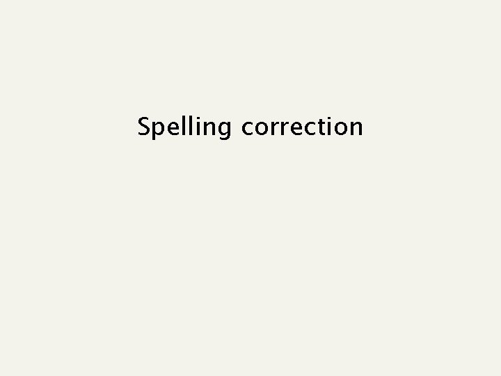 Spelling correction 