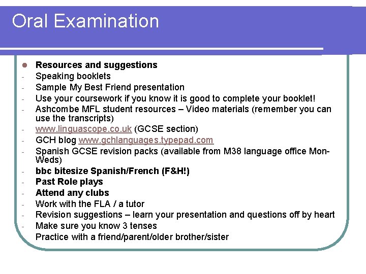 Oral Examination l - Resources and suggestions Speaking booklets Sample My Best Friend presentation