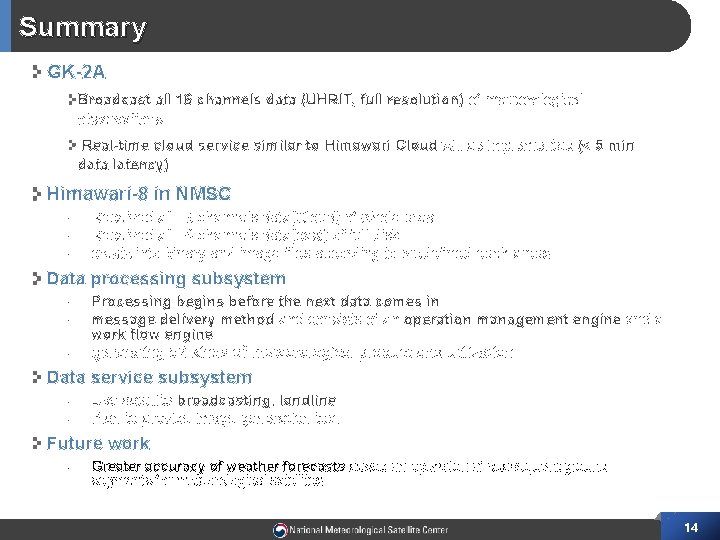 Summary GK-2 A Broadcast all 16 channels data (UHRIT, full resolution) of meteorological observations