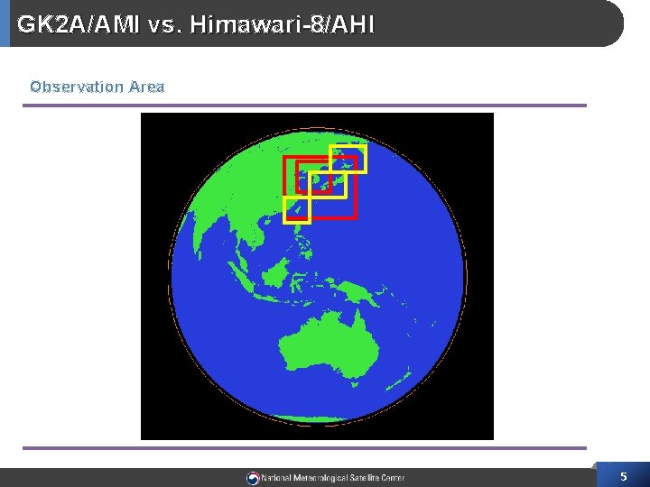 GK 2 A/AMI vs. Himawari-8/AHI Observation Area 5 