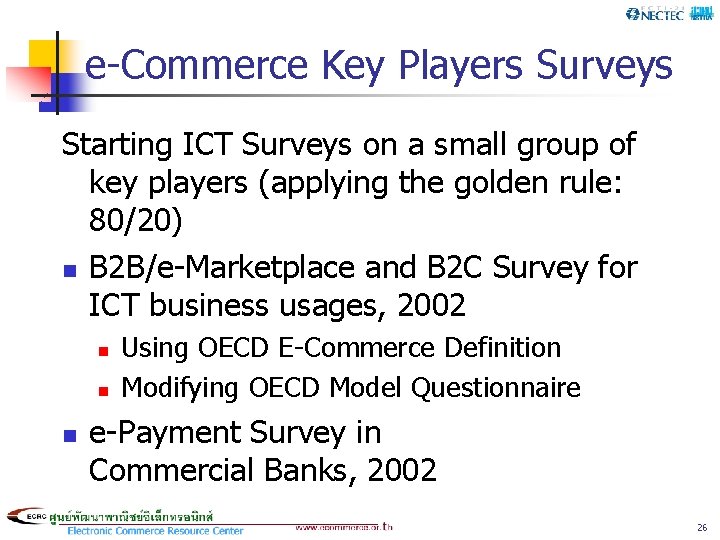 e-Commerce Key Players Surveys Starting ICT Surveys on a small group of key players