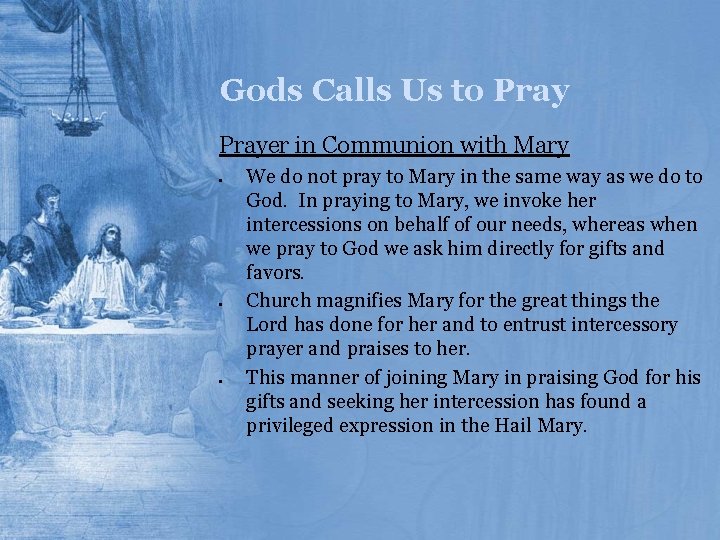 Gods Calls Us to Prayer in Communion with Mary • • • We do