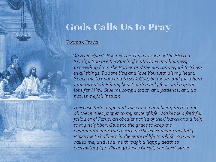 Gods Calls Us to Pray Opening Prayer Oh Holy Spirit, You are the Third