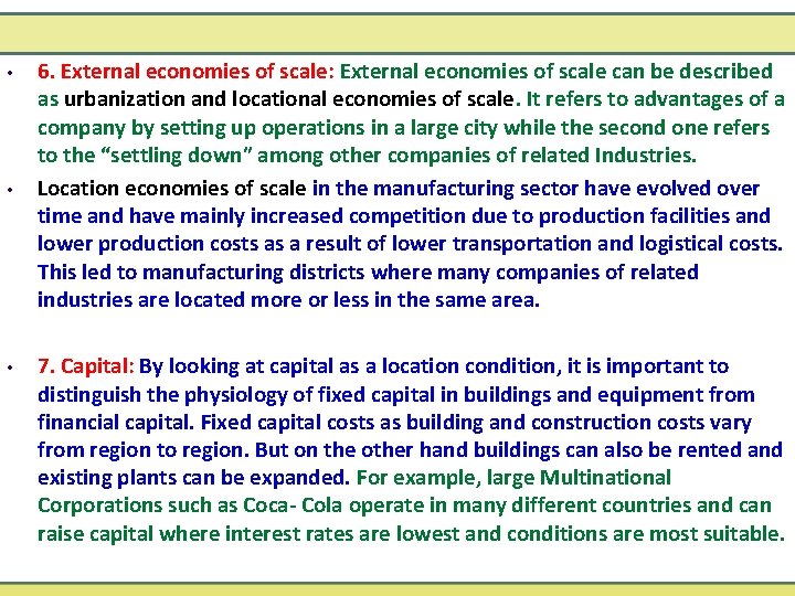  • • • 6. External economies of scale: External economies of scale can