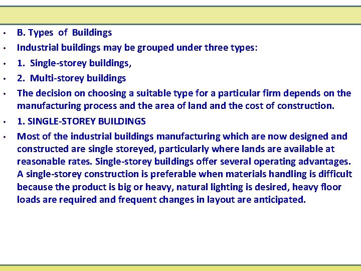  • • B. Types of Buildings Industrial buildings may be grouped under three