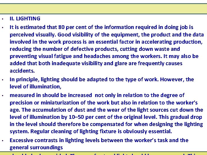  • • • II. LIGHTING It is estimated that 80 per cent of