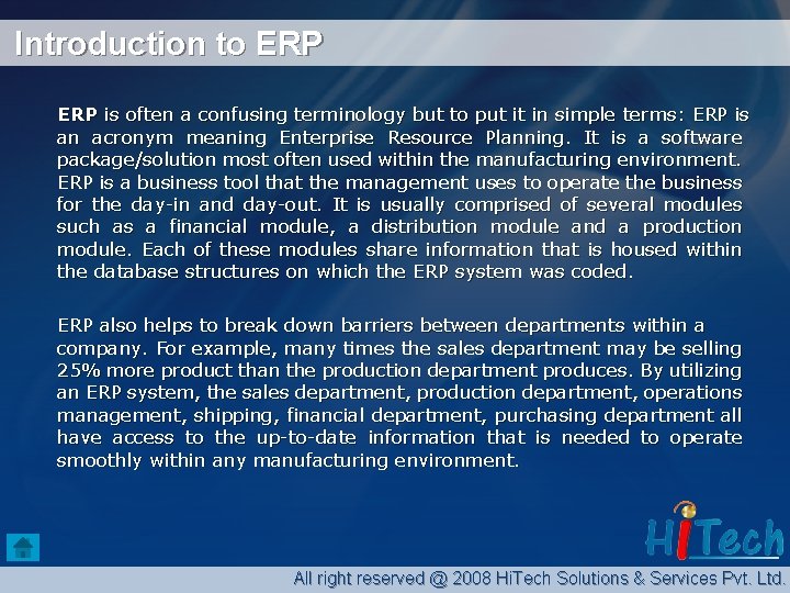 Introduction to ERP is often a confusing terminology but to put it in simple