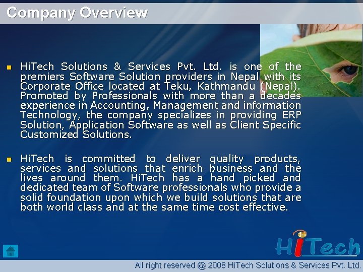 Company Overview n Hi. Tech Solutions & Services Pvt. Ltd. is one of the