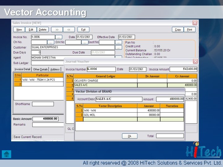 Vector Accounting All right reserved @ 2008 Hi. Tech Solutions & Services Pvt. Ltd.