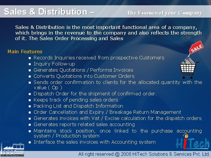 Sales & Distribution – The Essence of your Company Sales & Distribution is the