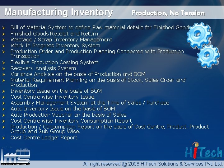 Manufacturing Inventory Ø Ø Ø Ø Ø Production, No Tension Bill of Material System