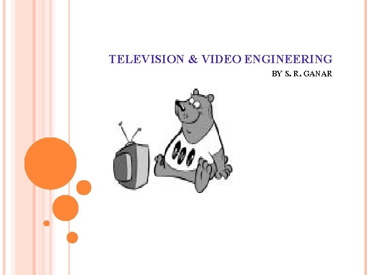 TELEVISION & VIDEO ENGINEERING BY S. R. GANAR 