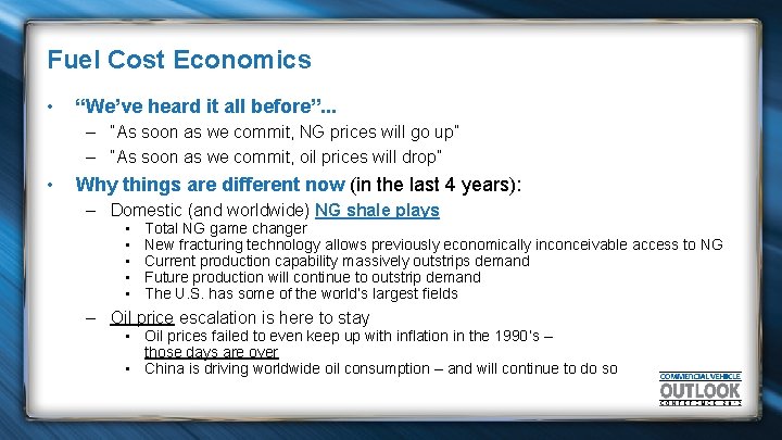 Fuel Cost Economics • “We’ve heard it all before”. . . – “As soon