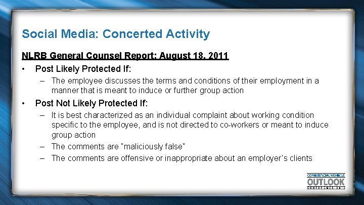 Social Media: Concerted Activity NLRB General Counsel Report: August 18, 2011 • Post Likely