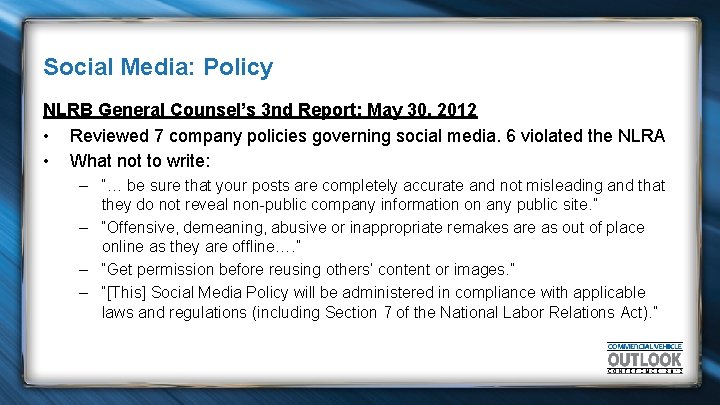Social Media: Policy NLRB General Counsel’s 3 nd Report: May 30, 2012 • Reviewed