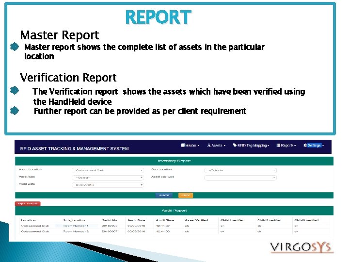 Master Report REPORT Master report shows the complete list of assets in the particular
