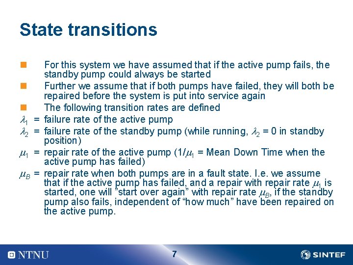 State transitions n n n 1 = 2 = 1 = B = For