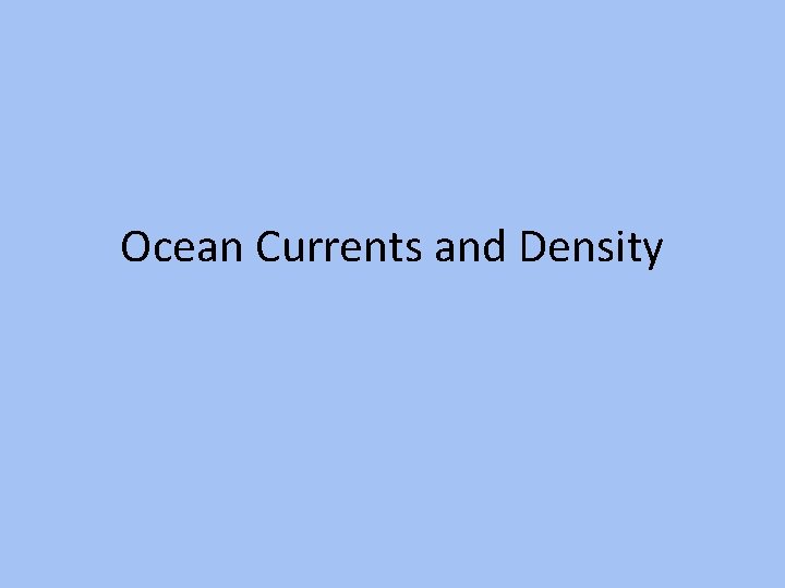 Ocean Currents and Density 