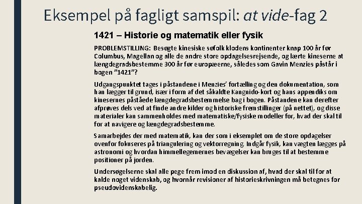 Eksempel på fagligt samspil: at vide-fag 2 1421 – Historie og matematik eller fysik