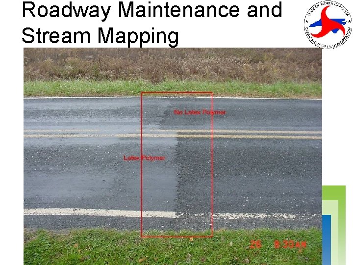 Roadway Maintenance and Stream Mapping 