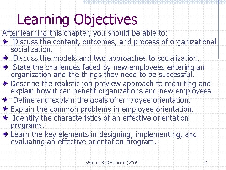 Learning Objectives After learning this chapter, you should be able to: Discuss the content,
