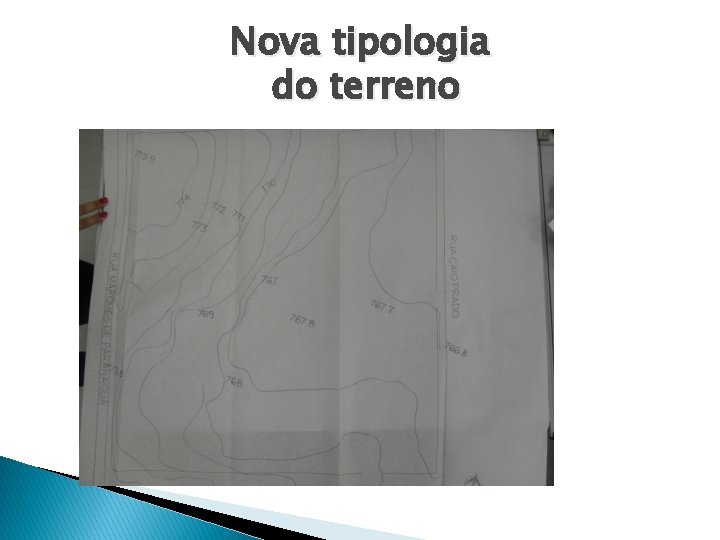 Nova tipologia do terreno 