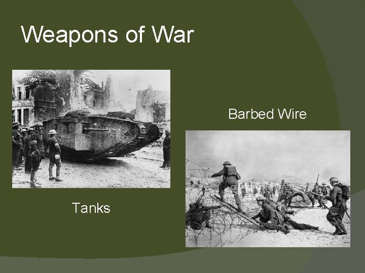 Weapons of War Barbed Wire Tanks 