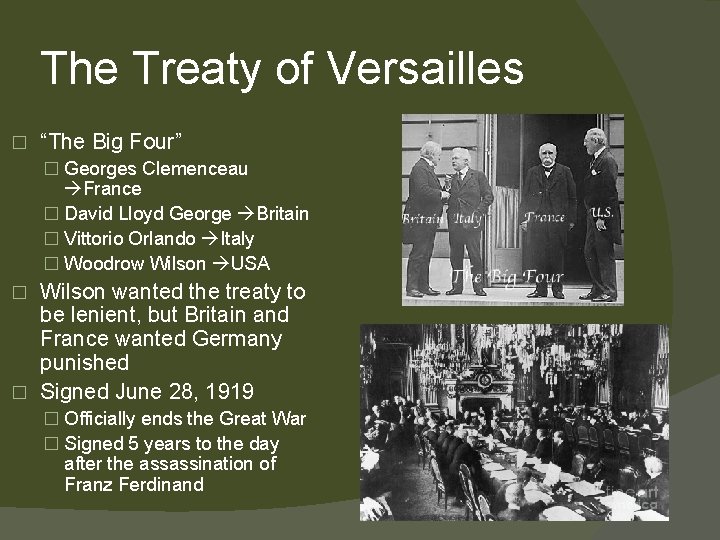 The Treaty of Versailles � “The Big Four” � Georges Clemenceau France � David
