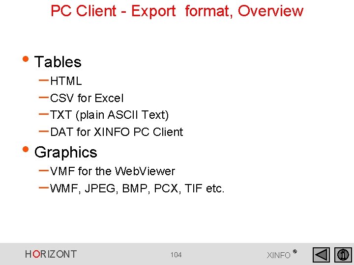 PC Client - Export format, Overview • Tables – HTML – CSV for Excel PC Client - Export format, Overview • Tables – HTML – CSV for Excel