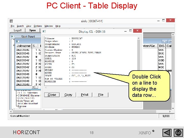 PC Client - Table Display Double Click on a line to display the data PC Client - Table Display Double Click on a line to display the data