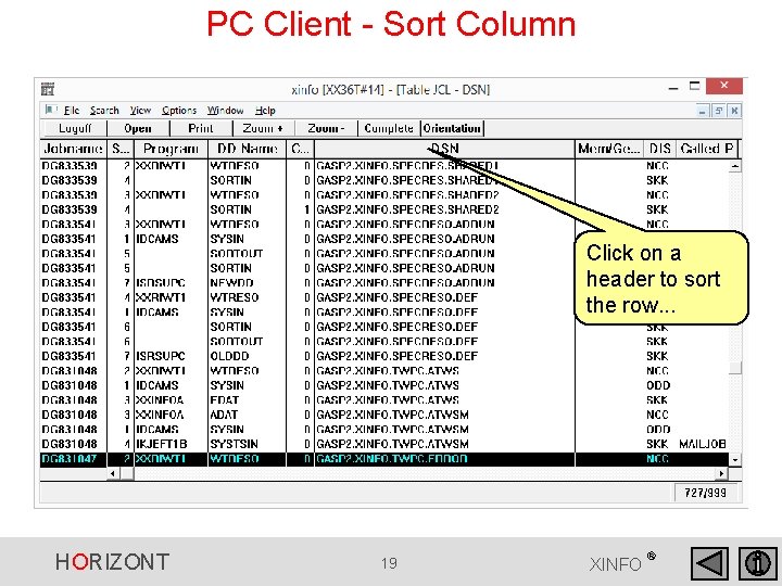 PC Client - Sort Column Click on a header to sort the row. . PC Client - Sort Column Click on a header to sort the row. .