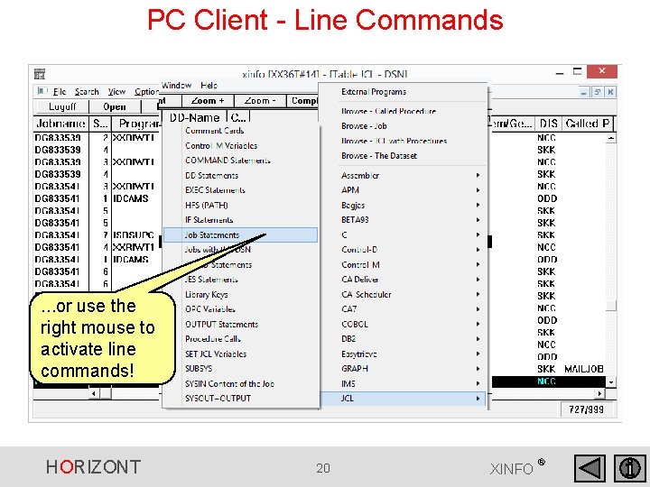 PC Client - Line Commands . . . or use the right mouse to PC Client - Line Commands . . . or use the right mouse to