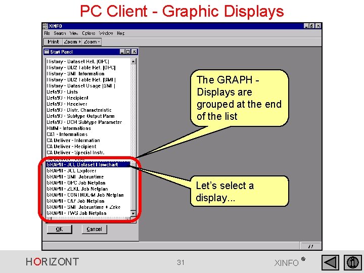 PC Client - Graphic Displays The GRAPH Displays are grouped at the end of PC Client - Graphic Displays The GRAPH Displays are grouped at the end of