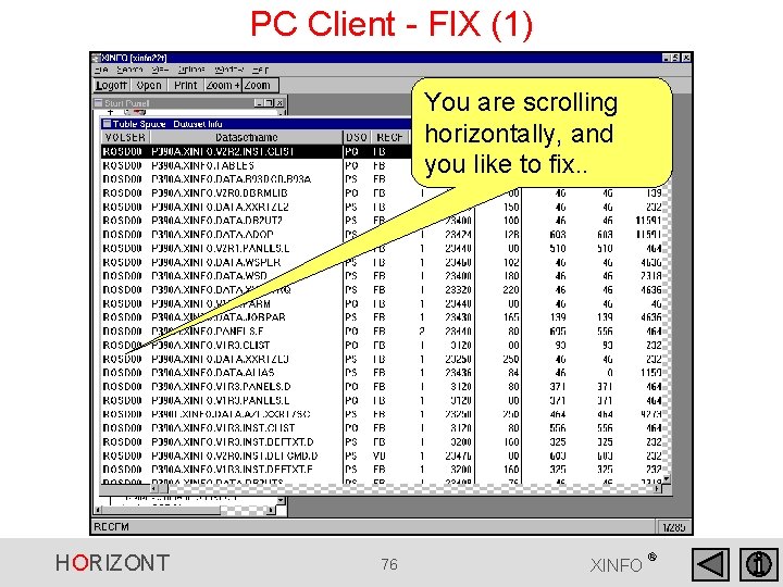 PC Client - FIX (1) You are scrolling horizontally, and you like to fix. PC Client - FIX (1) You are scrolling horizontally, and you like to fix.