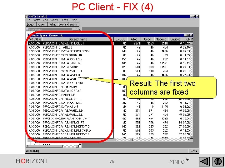 PC Client - FIX (4) Result: The first two columns are fixed HORIZONT 79 PC Client - FIX (4) Result: The first two columns are fixed HORIZONT 79
