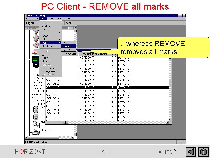 PC Client - REMOVE all marks . . . whereas REMOVE removes all marks PC Client - REMOVE all marks . . . whereas REMOVE removes all marks