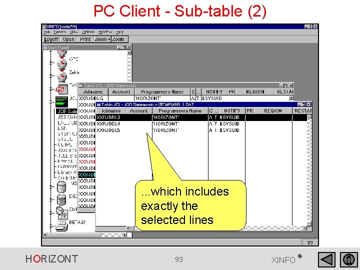 PC Client - Sub-table (2) . . . which includes exactly the selected lines PC Client - Sub-table (2) . . . which includes exactly the selected lines