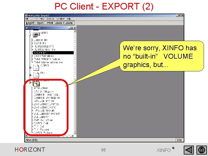 PC Client - EXPORT (2) We’re sorry, XINFO has no “built-in” VOLUME graphics, but. PC Client - EXPORT (2) We’re sorry, XINFO has no “built-in” VOLUME graphics, but.