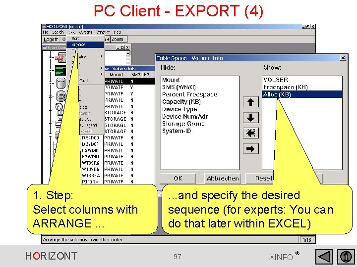 PC Client - EXPORT (4) 1. Step: Select columns with ARRANGE. . . HORIZONT PC Client - EXPORT (4) 1. Step: Select columns with ARRANGE. . . HORIZONT