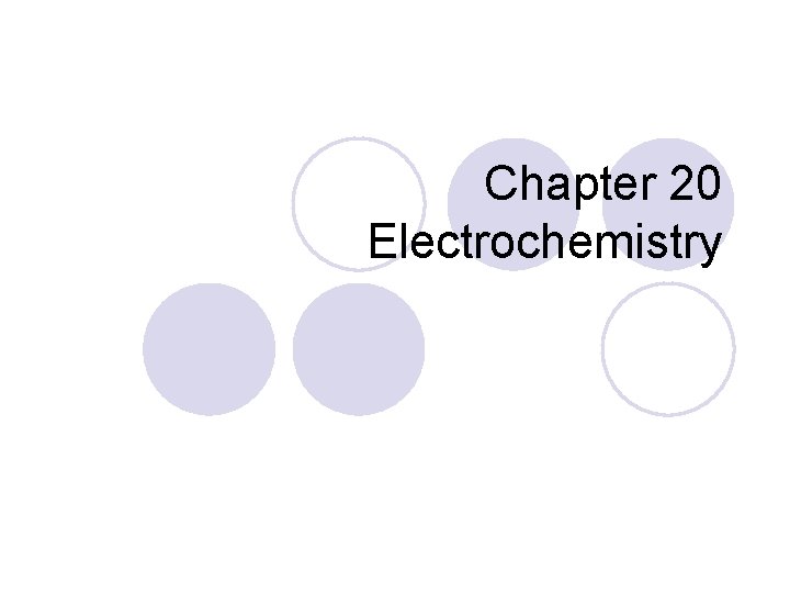 Chapter 20 Electrochemistry 