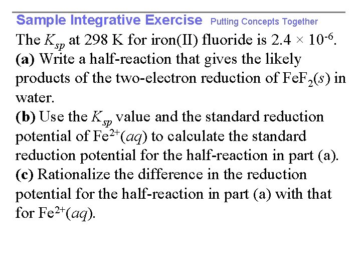 Sample Integrative Exercise Putting Concepts Together The Ksp at 298 K for iron(II) fluoride