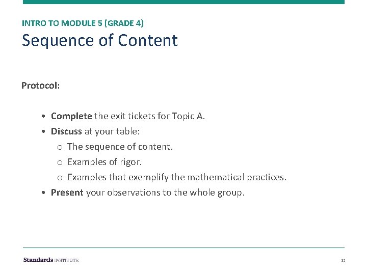 INTRO TO MODULE 5 (GRADE 4) Sequence of Content Protocol: • Complete the exit