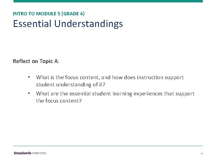 INTRO TO MODULE 5 (GRADE 4) Essential Understandings Reflect on Topic A: • What