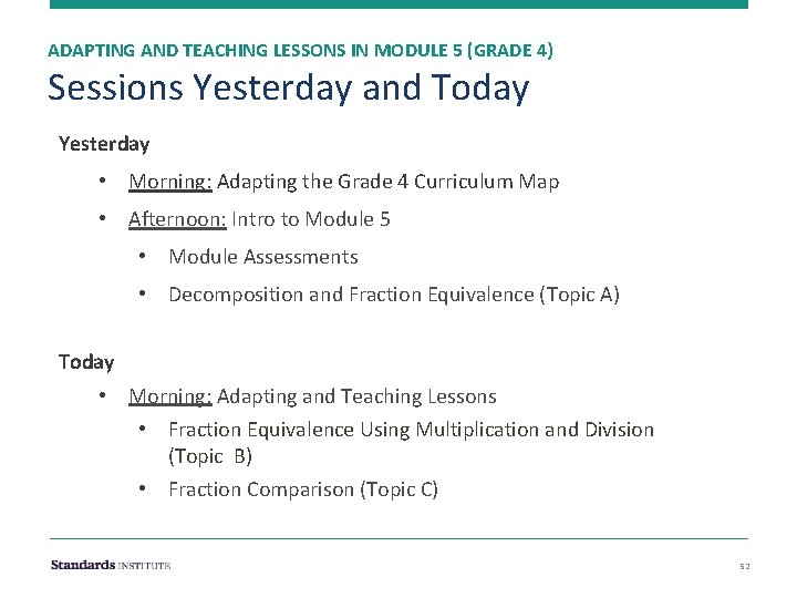 ADAPTING AND TEACHING LESSONS IN MODULE 5 (GRADE 4) Sessions Yesterday and Today Yesterday