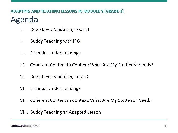 ADAPTING AND TEACHING LESSONS IN MODULE 5 (GRADE 4) Agenda I. Deep Dive: Module